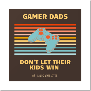 Gamer Dads Don't Let Their Kids Win (Bold Version) | Geeky Father's Day Design Posters and Art
